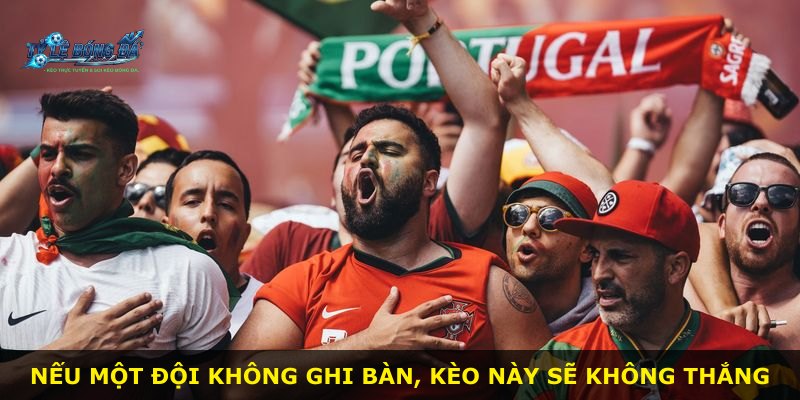 Nếu một đội không ghi bàn, kèo này sẽ không thắng