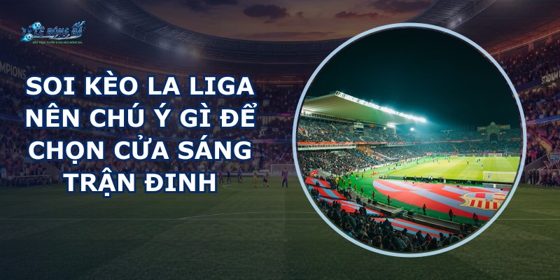 soi kèo La Liga